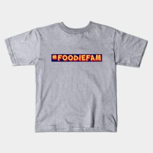 Foodie Fam Kids T-Shirt